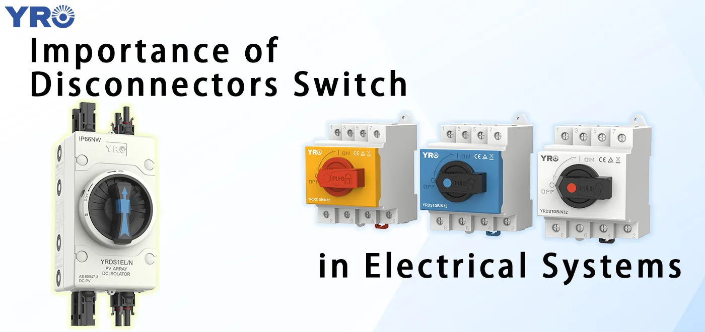 Warum brauchen elektrische Systeme Trennschalter?